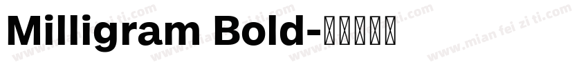 Milligram Bold字体转换